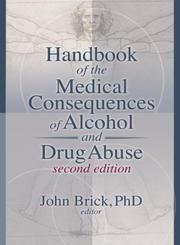 Cover of: Handbook of the Medical Consequences of Alcohol and Drug Abuse