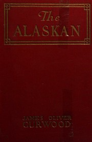 Cover of: The Alaskan: Novel Of The North