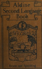 Cover of: Aldine second language book for grades five and six, by Catherine T Bryce, Catherine T Bryce