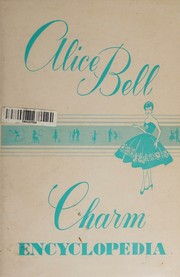 Cover of: ALICE BELL CHARM ENCYCLOPEDIA by Alice and Pert Wall Bell, Alice and Pert Wall Bell