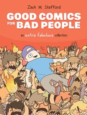 Cover of: Good Comics for Bad People: an Extra Fabulous Collection Vol. 1