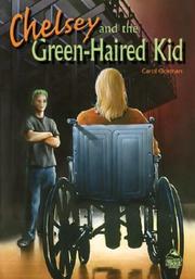 Cover of: Chelsey and the Green-Haired Kid (Summit Books) by Carol Gorman