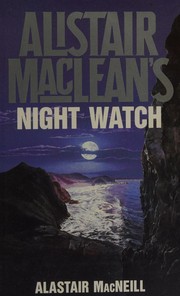 Cover of: Alistair MacLean's Night watch