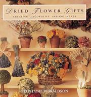 Cover of: Dried Flower Gifts | Stephanie Donaldson