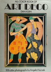 Cover of: All colour book of Art Deco / [by] Dan Klein ; photographs by Angelo Homak