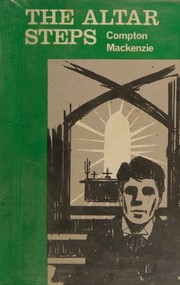 Cover of: Altar steps. by Sir Compton Mackenzie, Sir Compton Mackenzie