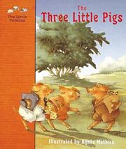 Cover of: The three little pigs by illustrated by Agnès Mathieu.
