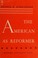 Cover of: The American as reformer / Arthur M. Schlesinger