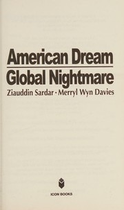 Cover of: American dream, global nightmare: celebrity, politics and the American empire