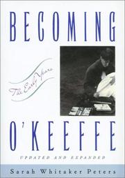 Cover of: Becoming O'Keeffe by Sarah Whitaker Peters