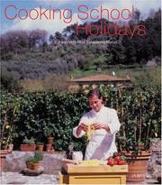 Cover of: Cooking School Holidays: In the World's Most Exceptional Places