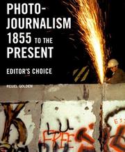 Cover of: Photojournalism 1855 to the present: editor's choice