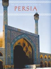 Cover of: The Art and Architecture of Persia by Giovanni Curatola, Gianroberto Scarcia