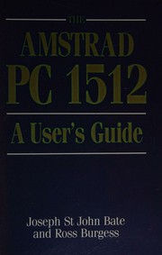 Cover of: The Amstrad PC1512: a user's guide