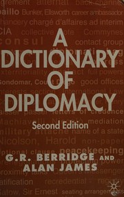 Cover of: A dictionary of diplomacy by Geoff Berridge, G. R. Berridge, Alan James, Geoff Berridge