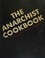 Cover of: The anarchist cookbook