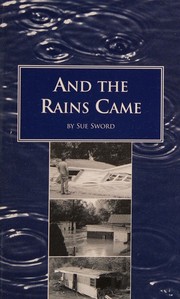 Cover of: And the Rains Came: The Story of Appalachia's Disastrous Flood, Memorial Day, 2004