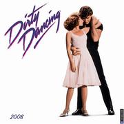 Cover of: Dirty Dancing: 2008 Wall Calendar