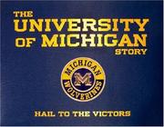 Cover of: The University of Michigan Story: Hail to the Victors