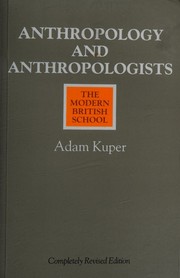 Cover of: Anthropology and anthropologists: the modern British school