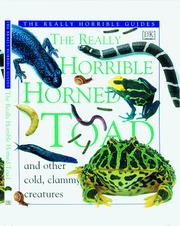 Cover of: The really horrible horned toad and other cold, clammy creatures