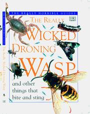 Cover of: The really wicked droning wasp and other things that bite and sting