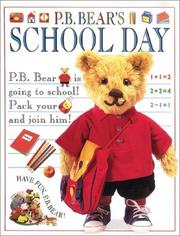 Cover of: P.B. Bear's School Day (Pajama Bedtime (P.B.) Bear)