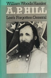 Cover of: A. P. Hill: Lee's Forgotten General