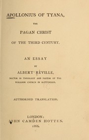 Cover of: Apollonius of Tyana, the pagan Christ of the third century: an essay