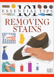 Cover of: 101 Essential Tips: Removing Stains