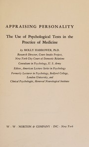 Cover of: Appraising personality: the use of psychological tests in the practice of medicine