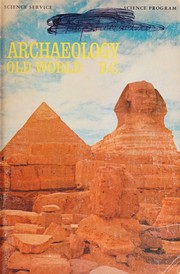 Cover of: Archaeology Old World B.C. Science Program by Science Service, Science Service
