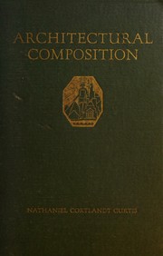 Cover of: Architectural composition by Nathaniel Cortlandt Curtis, Nathaniel Cortlandt Curtis