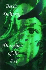 Cover of: Daughter of the sea by Berlie Doherty