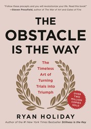 Cover of: The obstacle is the way by Ryan Holiday