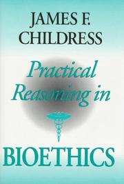 Cover of: Practical reasoning in bioethics