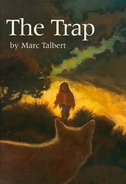 Cover of: The trap by Marc Talbert