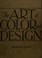 Cover of: The Art of Color and Design