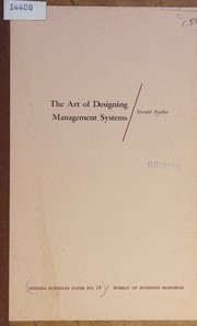 Cover of: The art of designing management systems (Indiana business papers) by Gerald Nadler, Gerald Nadler