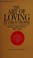 Cover of: The Art of Loving (Complete and Unabridged)