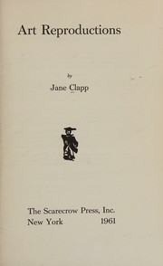 Cover of: Art Reproductions by Jane Clapp, Jane Clapp