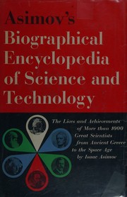 Cover of: Asimov's biographical encyclopedia of science and technology. by Isaac Asimov, Isaac Asimov