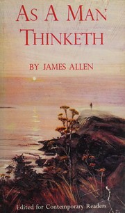 Cover of: As a man thinketh by James Allen, James Allen