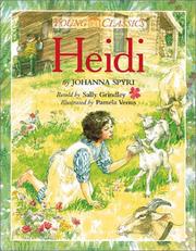Cover of: Heidi by by Johanna Spyri ; retold by Sally Grindley ; illustrated by Pamela Venus.