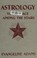 Cover of: Astrology; your place among the stars