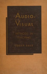 Cover of: Audio-visual methods in teaching by Edgar Dale, Edgar Dale