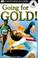 Cover of: DK Readers: Going for Gold (Level 4: Proficient Readers)