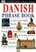 Cover of: Danish phrase book