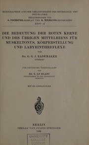 Cover of: Die Bedeutung dr roten Kerne und des übrigen Mittelhirns für Muskeltonus, Körperstellung und Labyrinthreflexe