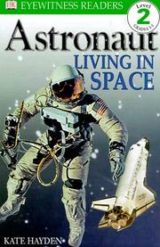 Cover of: Astronaut, Living in Space by DK Publishing